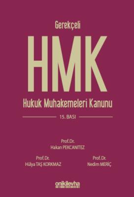 Gerekçeli Hukuk Muhakemeleri Kanunu ve İlgili Mevzuat Hakan Pekcanıtez