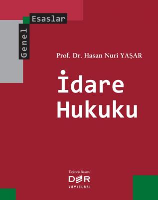 Genel Esaslar İdare Hukuku Hasan Nuri Yaşar