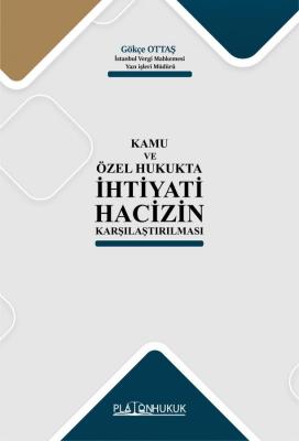 İHTİYATİ HACİZİN KARŞILAŞTIRILMASI GÖKÇE OTTAŞ