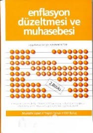 ENFLASYON DÜZELTMESİ VE MUHASEBESİ Mustafa Uysal