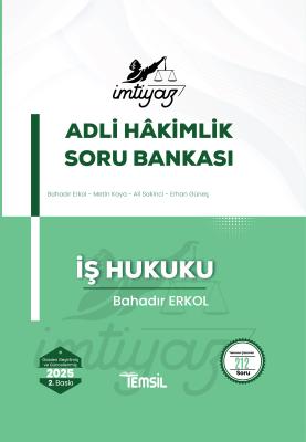 İMTİYAZ İş Hukuku Soru Bankası Bahadır Erkol