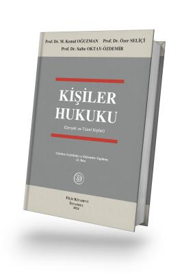 Kişiler Hukuku 23.Baskı (Gerçek ve Tüzel Kişiler) M. Kemal Oğuzman