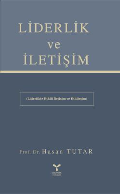 Liderlik ve İletişim Hasan Tutar