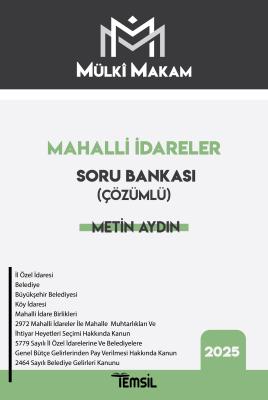 MÜLKÎ MAKAM Mahalli İdareler Soru Bankası (Çözümlü) Metin Aydın