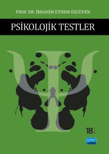 PSİKOLOJİK TESTLER İbrahim Ethem Özgüven