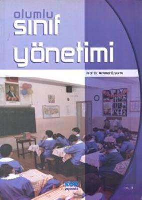 Olumlu Sınıf Yönetimi Mehmet Özyürek