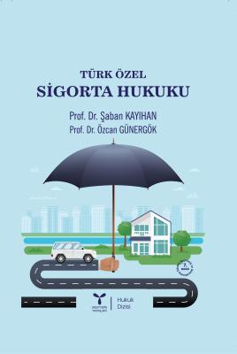 Türk Özel Sigorta Hukuku Şaban Kayıhan