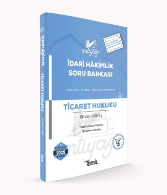 İMTİYAZ İdari Hâkimlik Ticaret Hukuku Soru Bankası Erhan Güneş