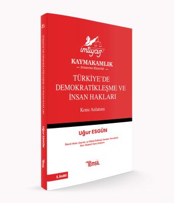 Türkiye’de Demokratikleşme ve İnsan Hakları Konu Anlatımı Uğur Esgün