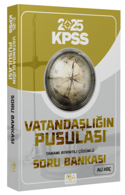 2025 KPSS Vatandaşlık Vatandaşlığın Pusulası Soru Bankası Çözümlü Ali 