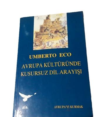 Avrupa Kültüründe Kusursuz Dil Arayışı Umberto Eco