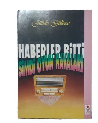 HABERLER BİTTİ ŞİMDİ OYUN HAVALARI JULİDE GÜLİZAR