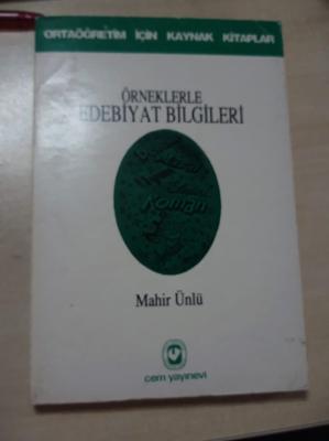 Örneklerle Edebiyat Bilgileri Mahir Ünlü