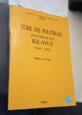 Türk Dış Politikası İncelemeleri İçin Kılavuz (1919-1993) İsmail Sosya